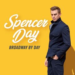 Spencer Day – Broadway By Day (2022) (ALBUM ZIP)
