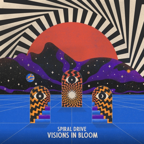 Spiral Drive – Visions In Bloom (2022) (ALBUM ZIP)