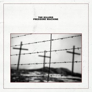 The Killers – Pressure Machine [Deluxe Edition] (2022) (ALBUM ZIP)