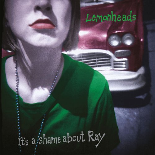 The Lemonheads – It’s A Shame About Ray [30th Anniversary Edition] (2022) (ALBUM ZIP)
