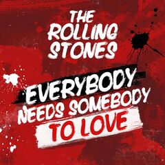 The Rolling Stones – Everybody Needs Somebody To Love (2022) (ALBUM ZIP)
