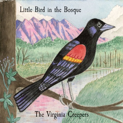 The Virginia Creepers – Little Bird In The Bosque (2022) (ALBUM ZIP)
