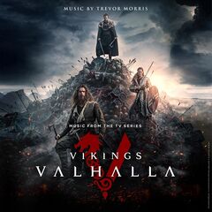 Trevor Morris – Vikings Valhalla [Music From The TV Series] (2022) (ALBUM ZIP)