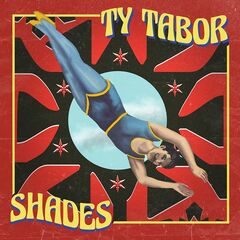 Ty Tabor – Shades (2022) (ALBUM ZIP)