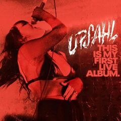 UPSAHL – This Is My First Live Album (2022) (ALBUM ZIP)