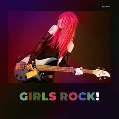 Various Artists – Girls Rock! (2022) (ALBUM ZIP)