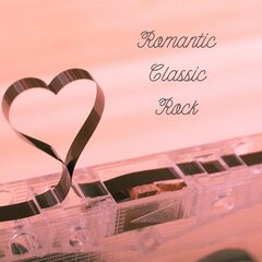 Various Artists – Romantic Classic Rock (2022) (ALBUM ZIP)