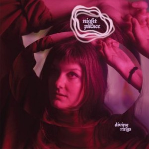 Night Palace – Diving Rings (2022) (ALBUM ZIP)