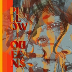 Pillow Queens – Leave The Light On (2022) (ALBUM ZIP)
