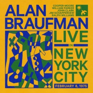 Alan Braufman – Live In New York City, February 8, 1975 (2022) (ALBUM ZIP)