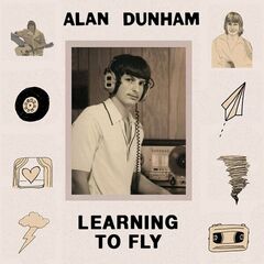 Alan Dunham – Learning To Fly (2022) (ALBUM ZIP)