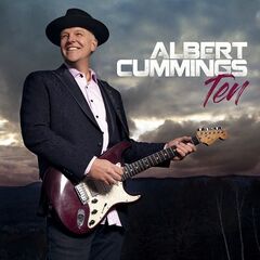 Albert Cummings – Ten (2022) (ALBUM ZIP)