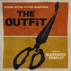 Alexandre Desplat – The Outfit [Original Motion Picture Soundtrack] (2022) (ALBUM ZIP)