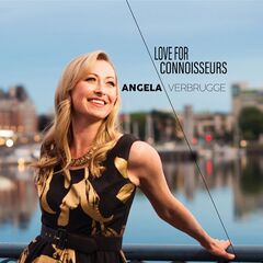 Angela Verbrugge – Love For Connoisseurs (2022) (ALBUM ZIP)