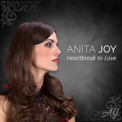 Anita Joy – Heartbreak To Love (2022) (ALBUM ZIP)