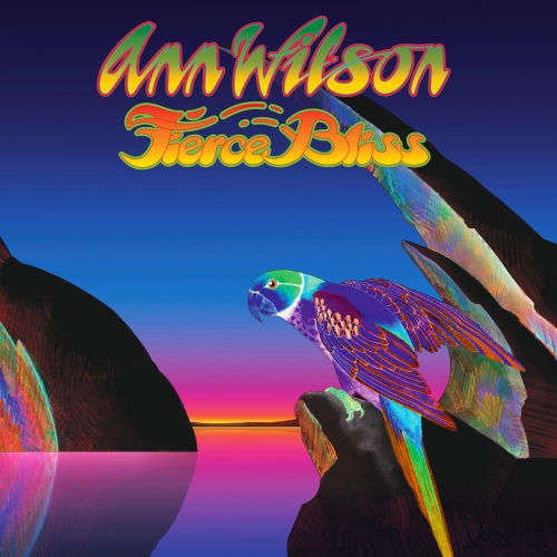 Ann Wilson – Fierce Bliss (2022) (ALBUM ZIP)
