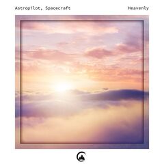 Astropilot – Heavenly (2022) (ALBUM ZIP)