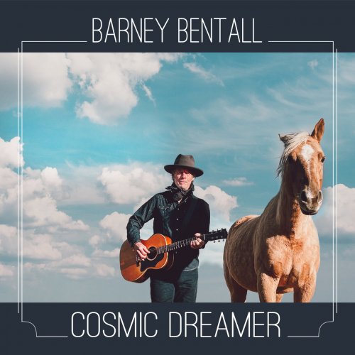 Barney Bentall – Cosmic Dreamer (2022) (ALBUM ZIP)