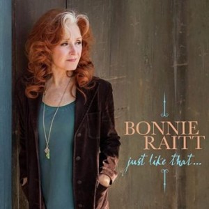 Bonnie Raitt – Just Like That… (2022) (ALBUM ZIP)