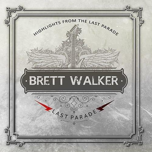 Brett Walker – Highlights From Last Parade (2022) (ALBUM ZIP)
