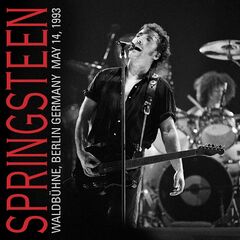 Bruce Springsteen – Waldbuhne, Berlin, De, May 14, 1993 (2022) (ALBUM ZIP)