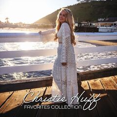 Christie Huff – Favorites Collection (2022) (ALBUM ZIP)