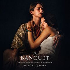 Cj Mirra – A Banquet [Original Motion Picture Soundtrack] (2022) (ALBUM ZIP)