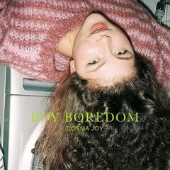 Cosma Joy – Boy Boredom (2022) (ALBUM ZIP)