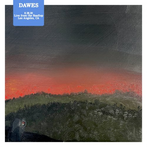 Dawes – Live From The Rooftop [Los Angeles, CA 8.28.20] (2022) (ALBUM ZIP)
