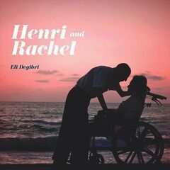 Eli Degibri – Henri And Rachel (2022) (ALBUM ZIP)