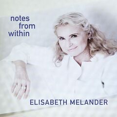 Elisabeth Melander – Notes From Within (2022) (ALBUM ZIP)