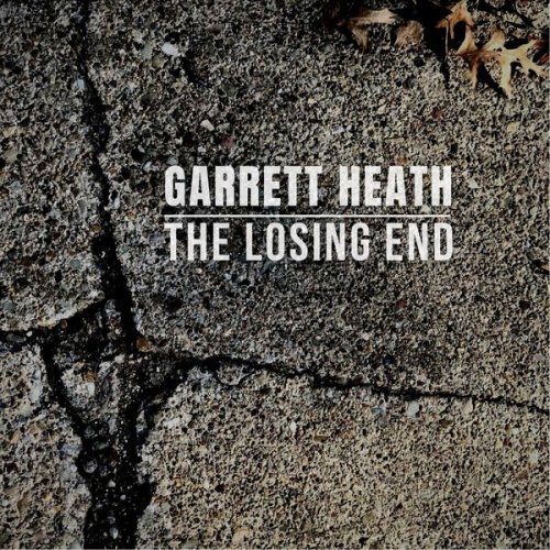 Garrett Heath – The Losing End (2022) (ALBUM ZIP)