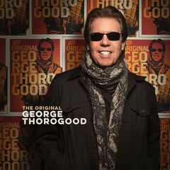 George Thorogood – The Original (2022) (ALBUM ZIP)