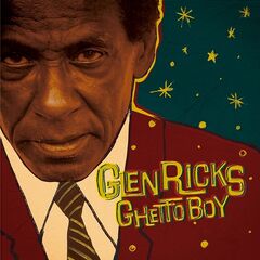 Glen Ricks – Ghetto Boy (2022) (ALBUM ZIP)