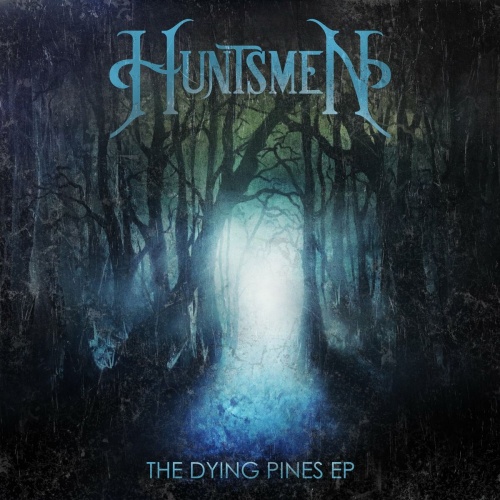 Huntsmen – The Dying Pines (2022) (ALBUM ZIP)