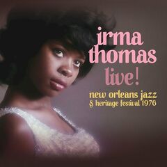Irma Thomas – Live! At New Orleans Jazz And Heritage Festival 1976 (2022) (ALBUM ZIP)