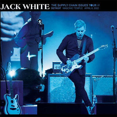 Jack White – Masonic Temple Theatre, Detroit, MI Apr 8 (2022) (ALBUM ZIP)