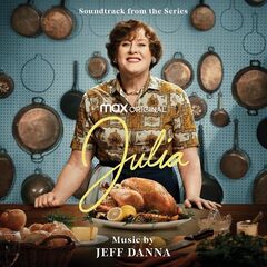 Jeff Danna – Julia [Soundtrack From The Hbo Max Original Series] (2022) (ALBUM ZIP)