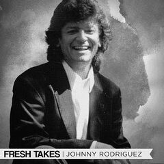 Johnny Rodriguez – Fresh Takes (2022) (ALBUM ZIP)