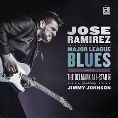 Jose Ramirez – Major League Blues (2022) (ALBUM ZIP)