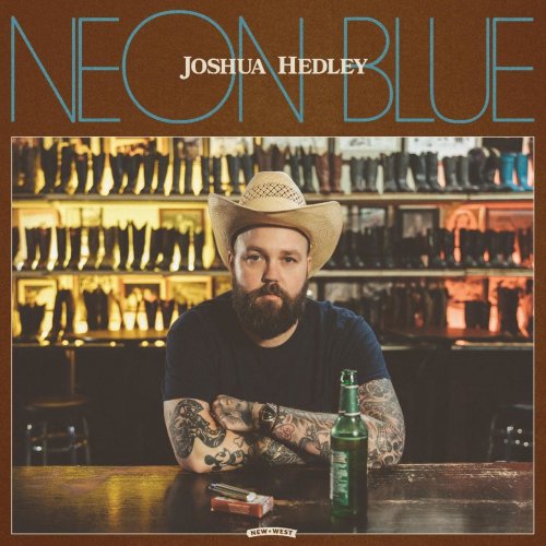Joshua Hedley – Neon Blue (2022) (ALBUM ZIP)