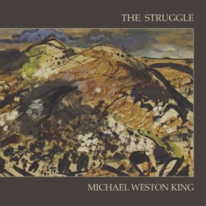 Michael Weston King – The Struggle (2022) (ALBUM ZIP)