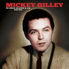 Mickey Gilley – The Singles Collection A’s And B’s 1960-1969 (2022) (ALBUM ZIP)