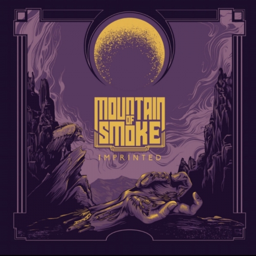 Mountain Of Smoke – Imprinted (2022) (ALBUM ZIP)