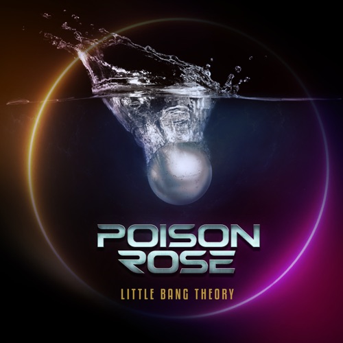 Poison Rose – Little Bang Theory (2022) (ALBUM ZIP)