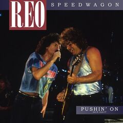 Reo Speedwagon – Pushin’ On (2022) (ALBUM ZIP)