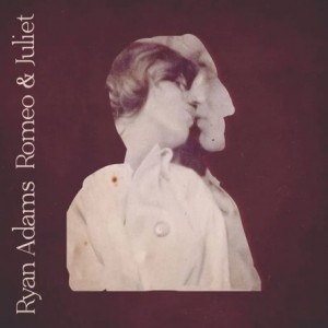 Ryan Adams – Romeo &amp; Juliet (2022) (ALBUM ZIP)
