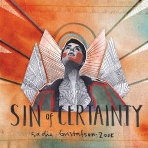 Sadie Gustafson-Zook – Sin Of Certainty (2022) (ALBUM ZIP)