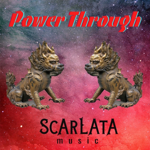 Scarlatamusic – Power Through (2022) (ALBUM ZIP)