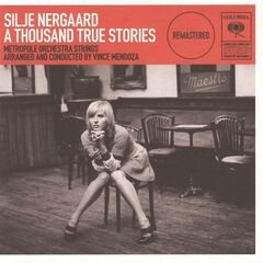 Silje Nergaard – A Thousand True Stories Remastered (2022) (ALBUM ZIP)